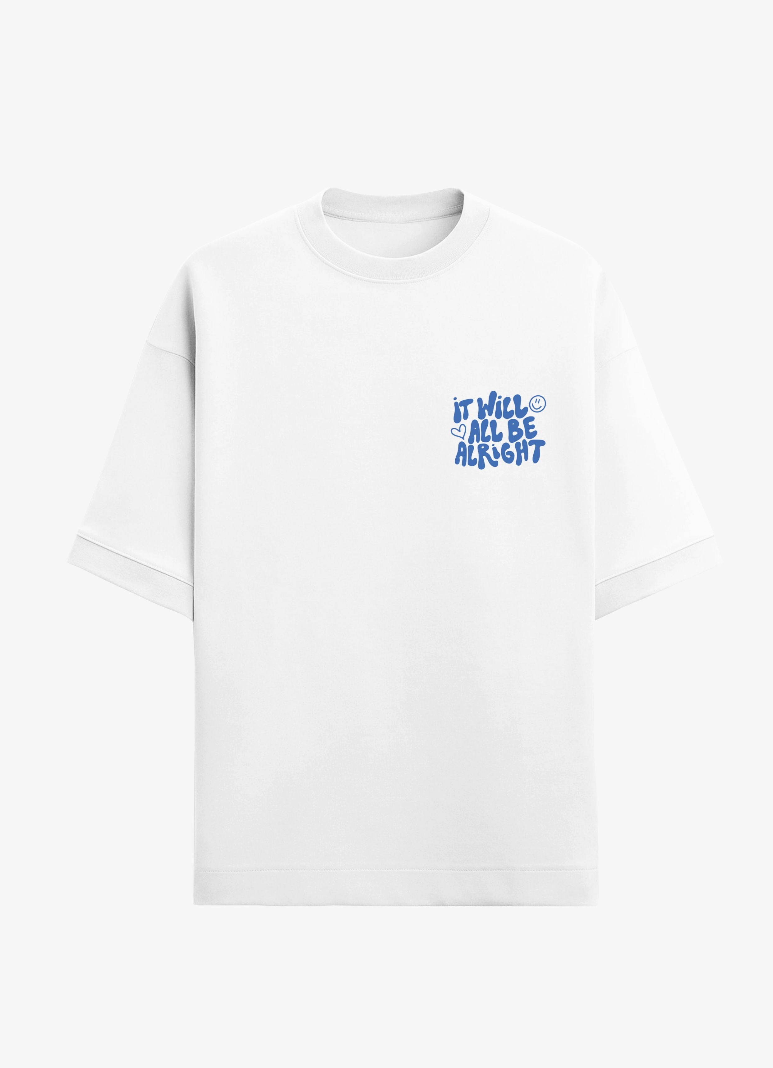 It Will All Be Alright Oversized T-shirt