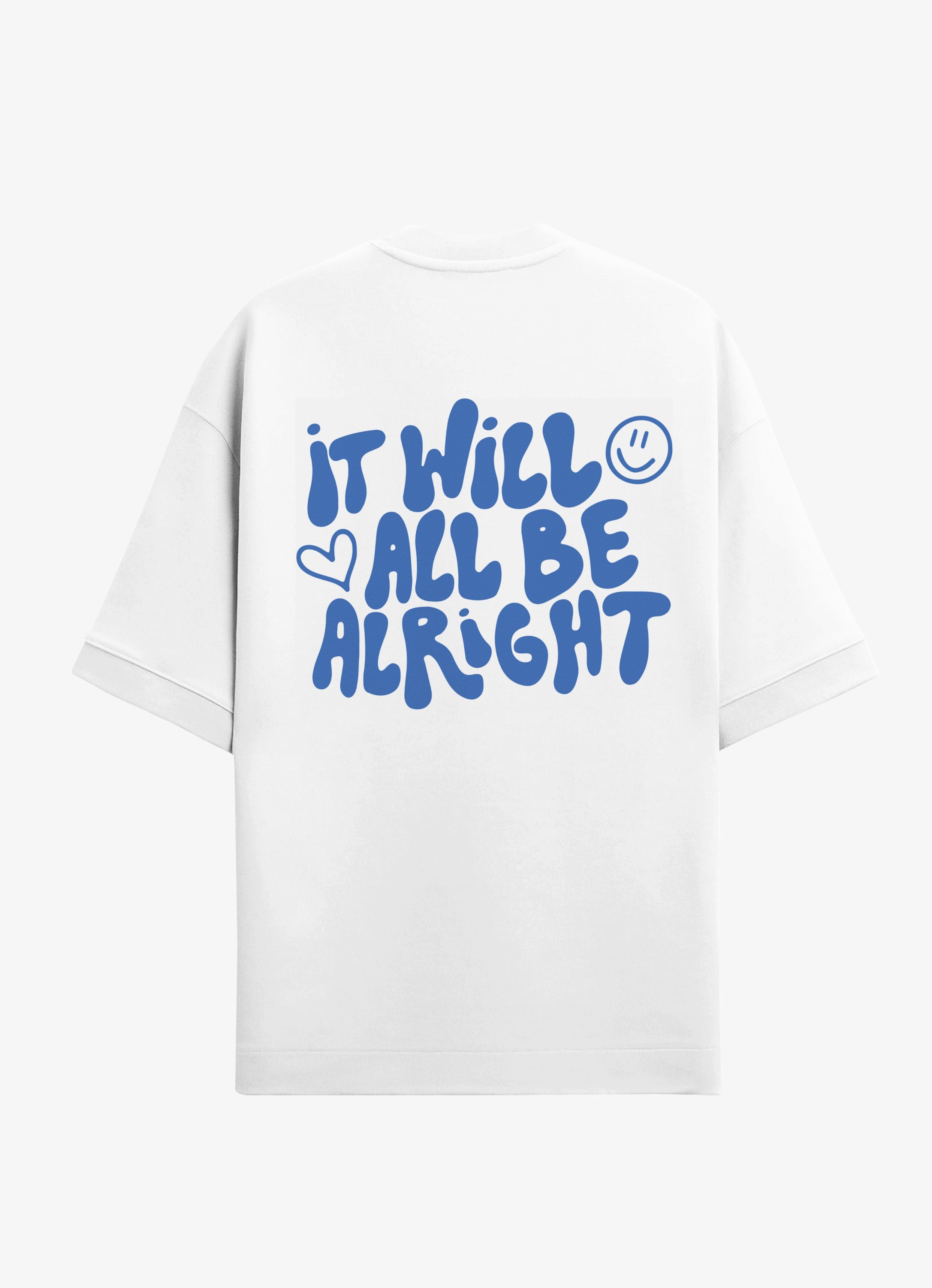 It Will All Be Alright Oversized T-shirt