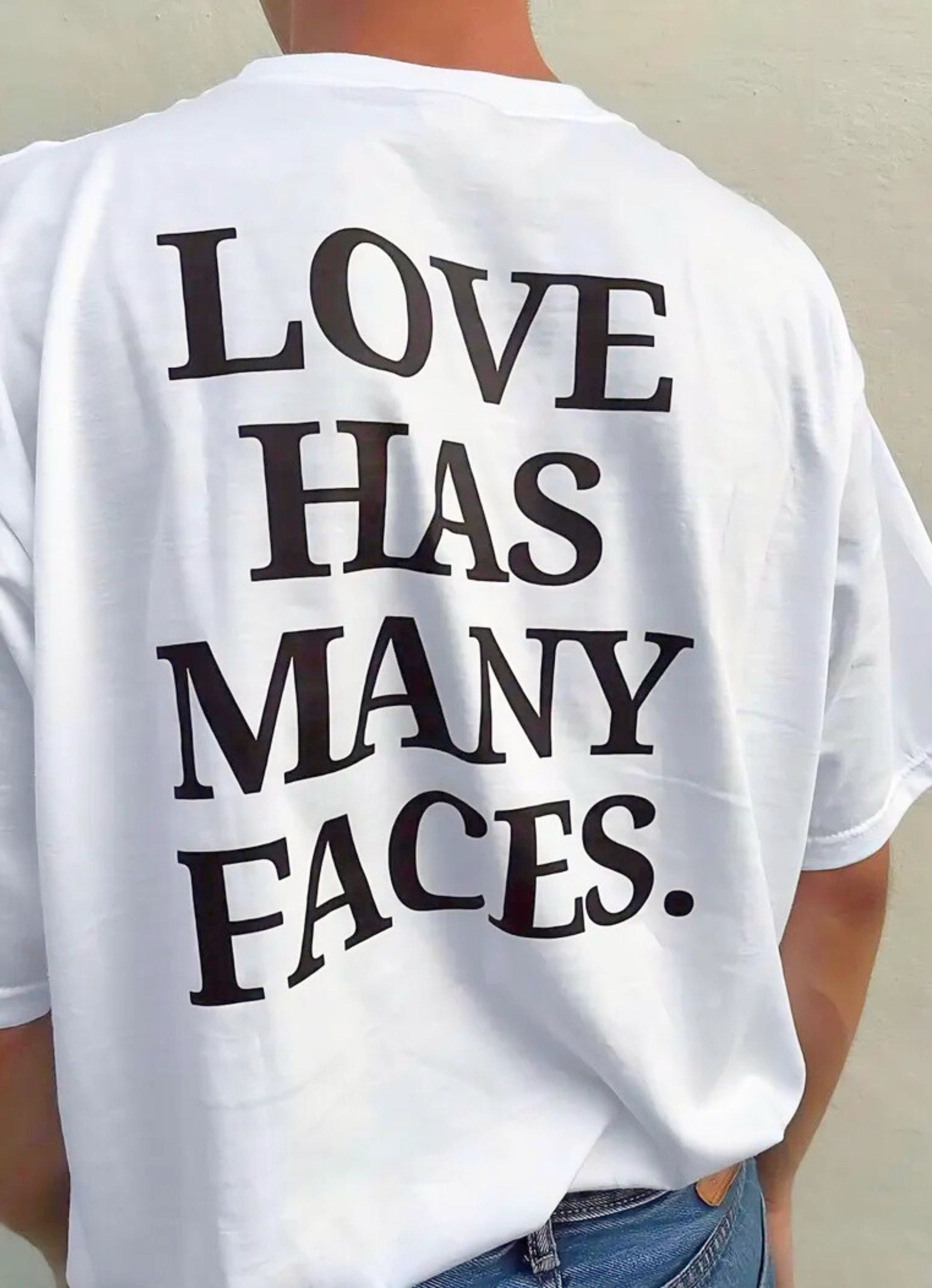 Love Has Many Face Oversized Tshirt