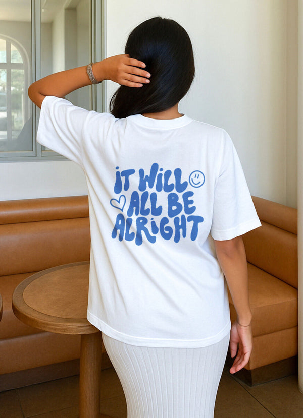 It Will All Be Alright Oversized T-shirt