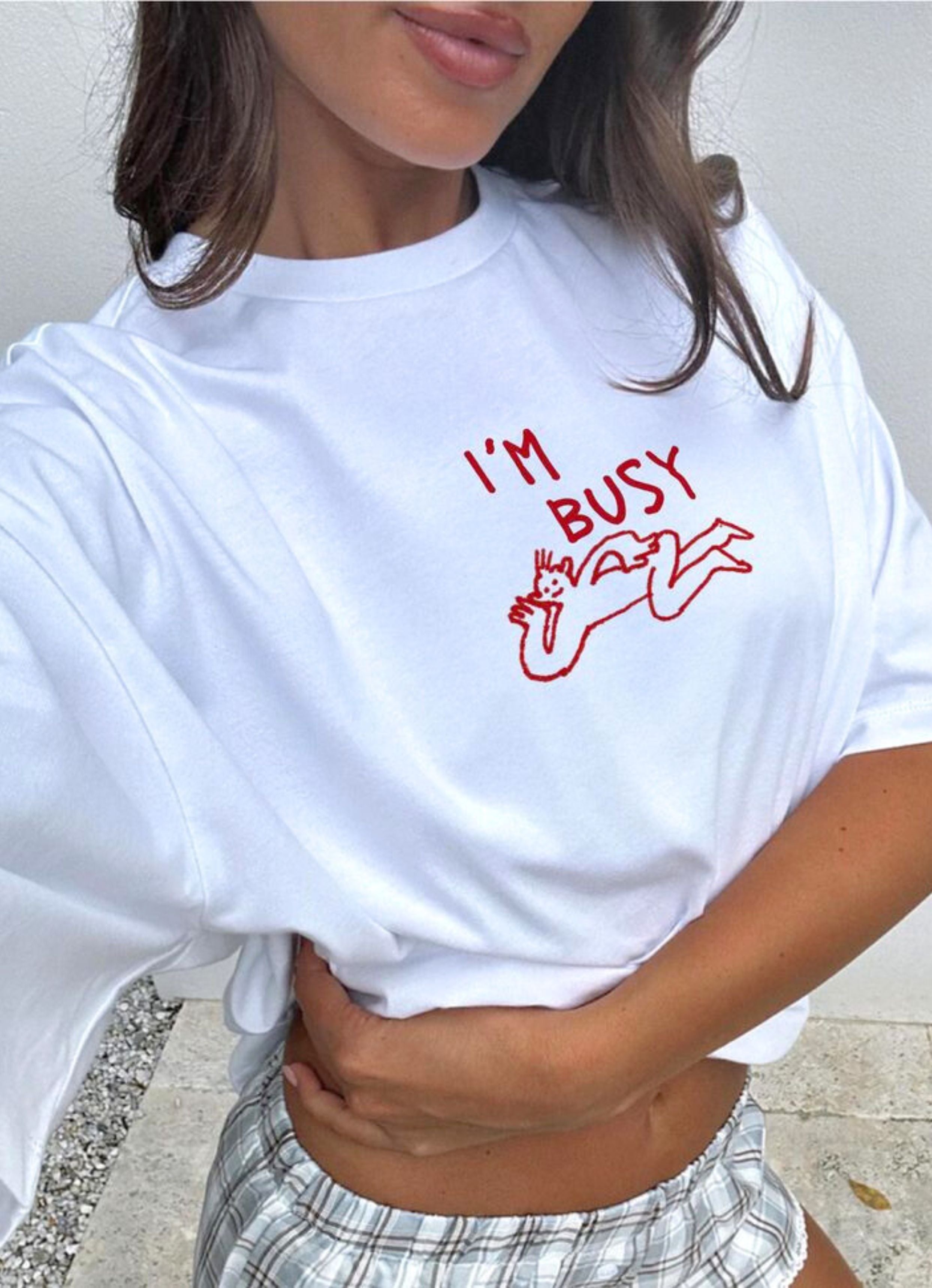 I'm Busy Oversized Tshirt
