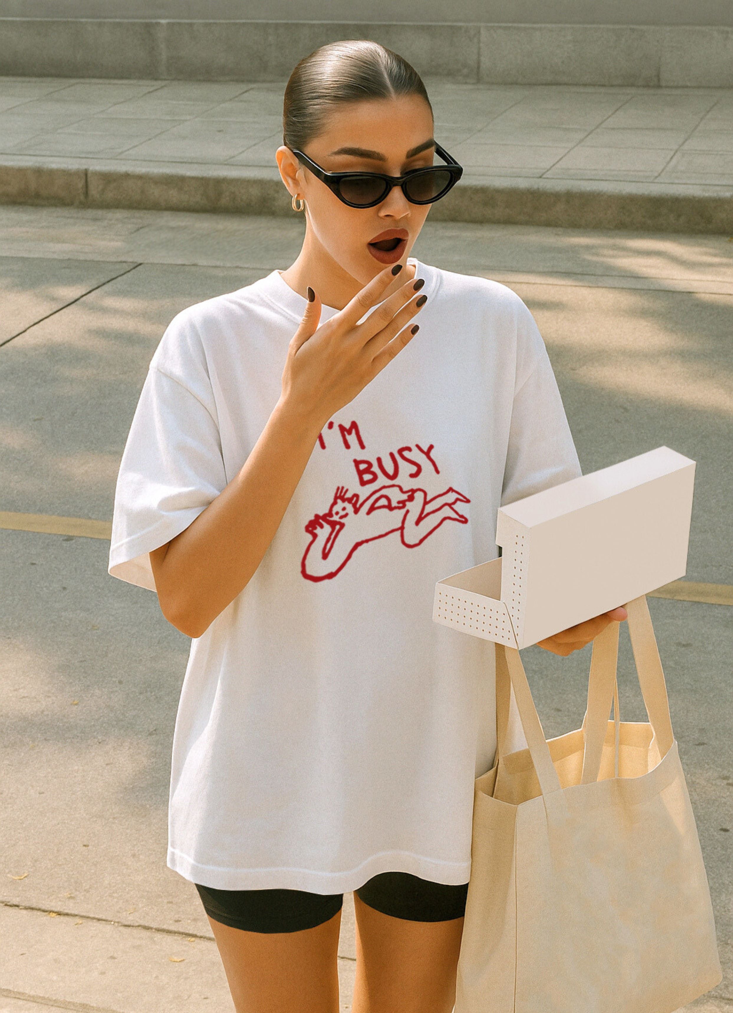 I'm Busy Oversized Tshirt