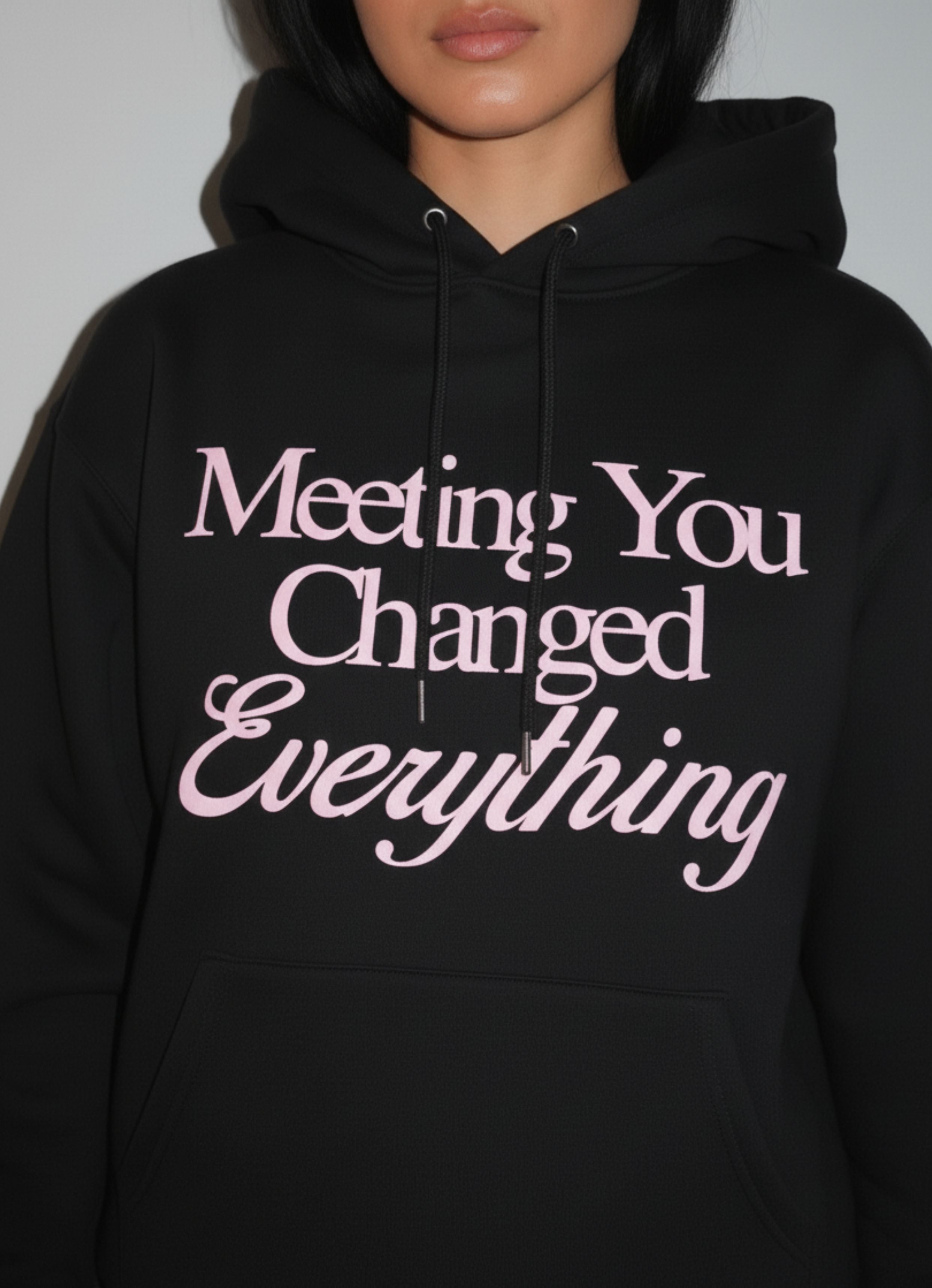 Meeting You Changed Hoodie