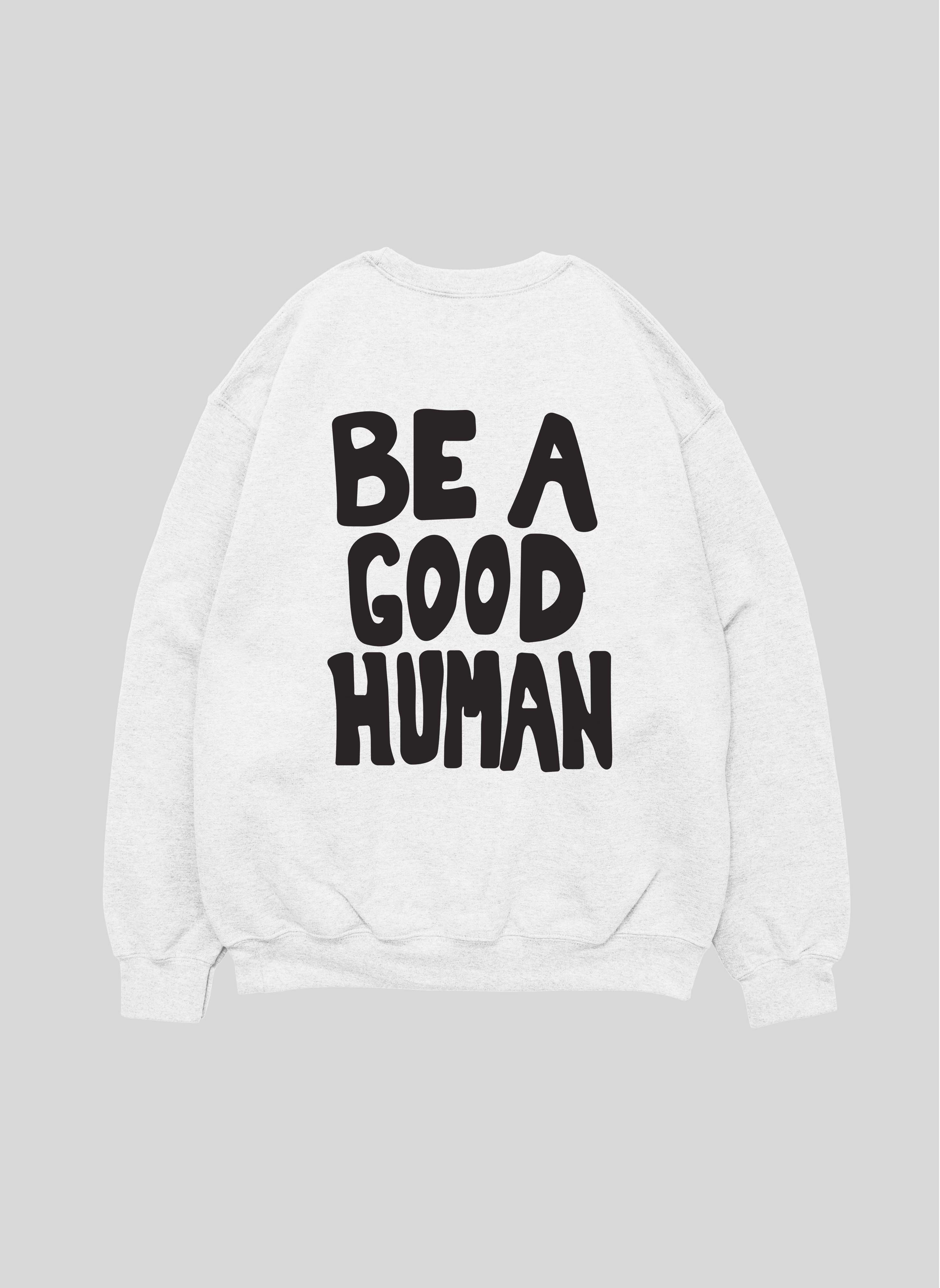 BTS Be A Good Human White Sweatshirt | Sale