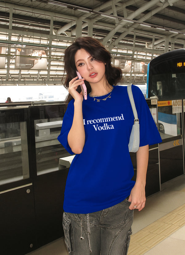 I Recommend Vodka B Oversized T-shirt